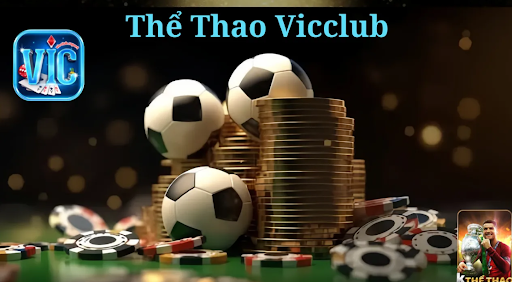 Sảnh cá cược thể thao VICCLUB có nhiều ưu điểm